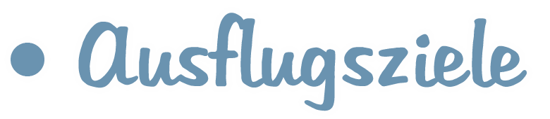 Ausflugsziele