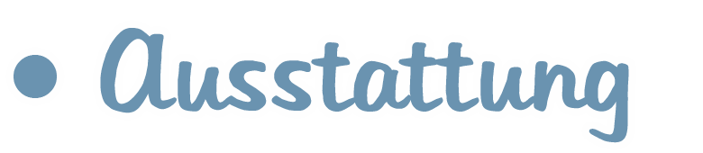 Ausstattung