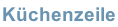 Küchenzeile