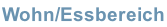 Wohn/Essbereich