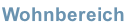 Wohnbereich